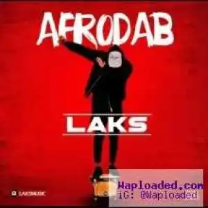 Laks - Afro Dab (Emergency Cover)